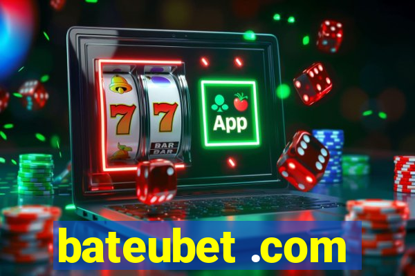 bateubet .com