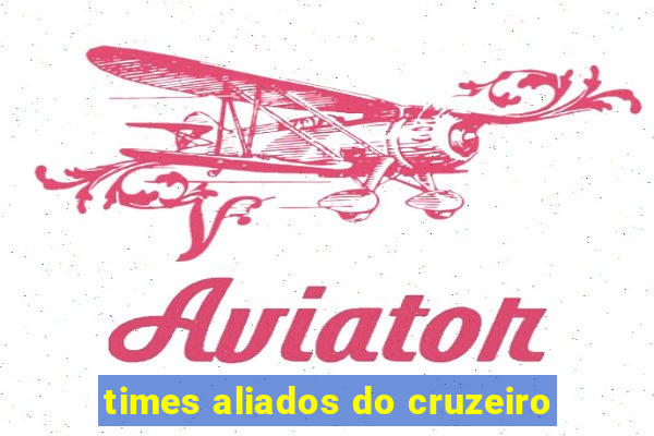 times aliados do cruzeiro