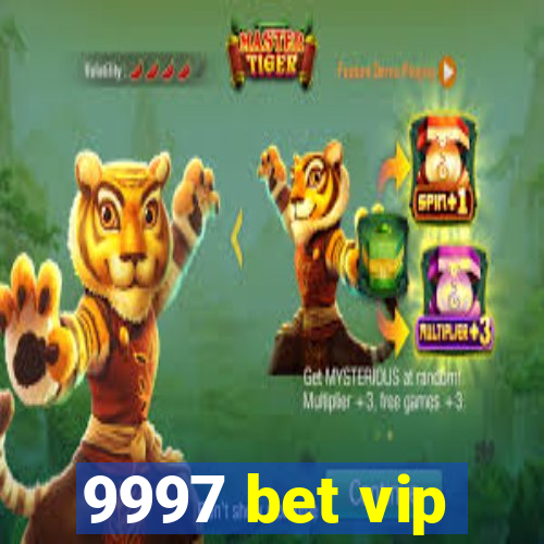 9997 bet vip