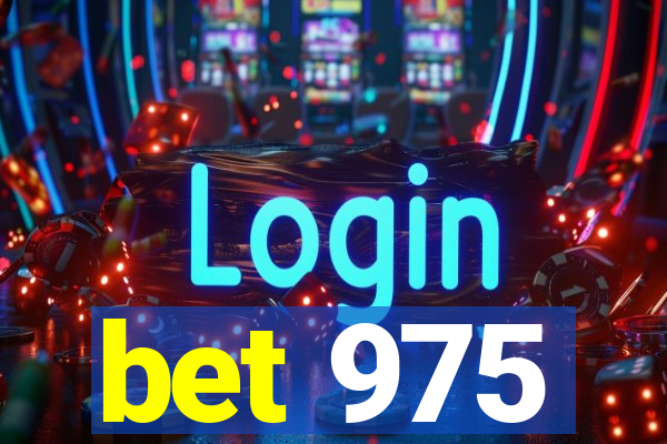 bet 975