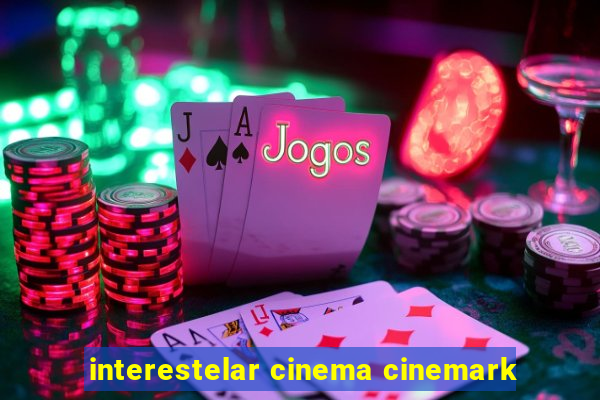 interestelar cinema cinemark