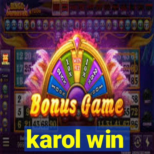 karol win