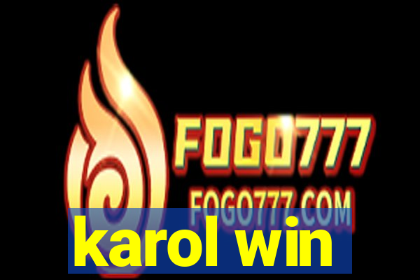 karol win