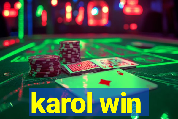 karol win