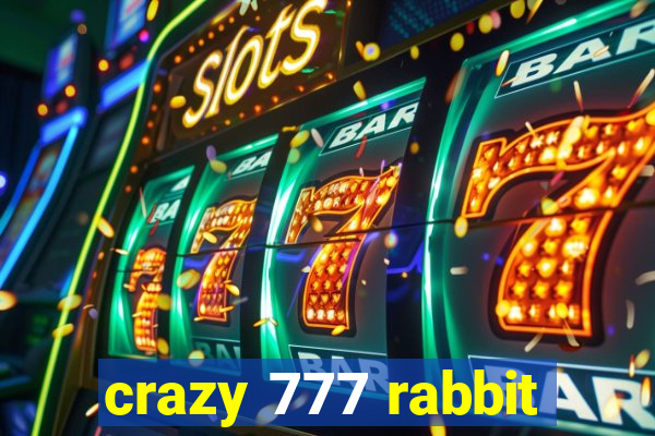 crazy 777 rabbit