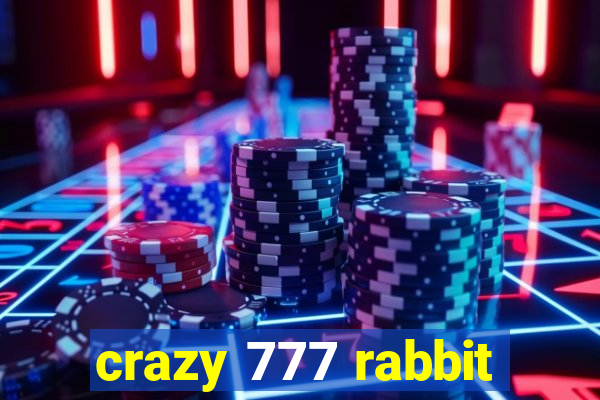 crazy 777 rabbit