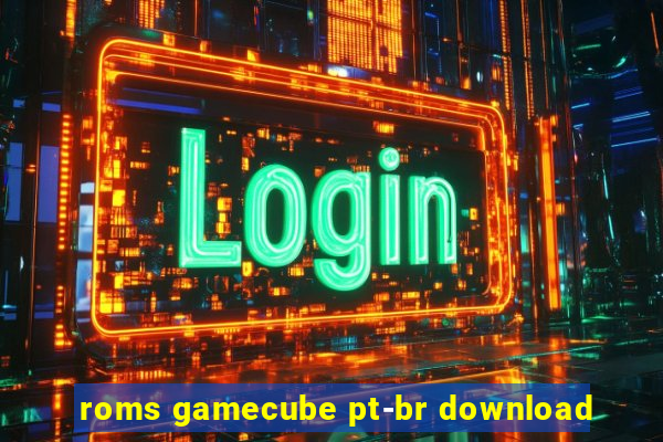 roms gamecube pt-br download