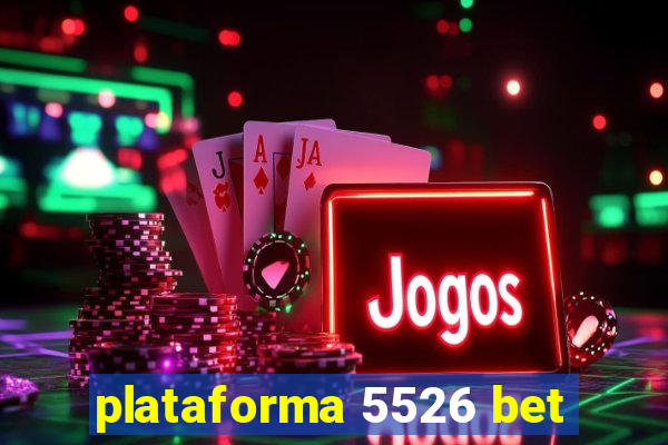 plataforma 5526 bet