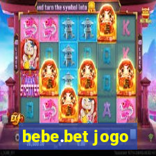 bebe.bet jogo