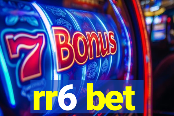 rr6 bet