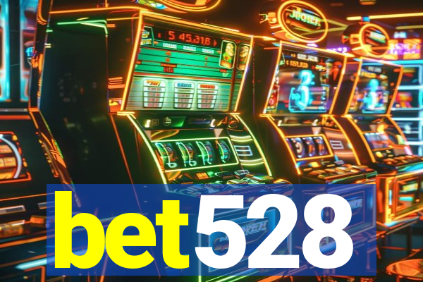 bet528