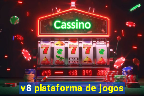 v8 plataforma de jogos