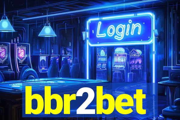 bbr2bet