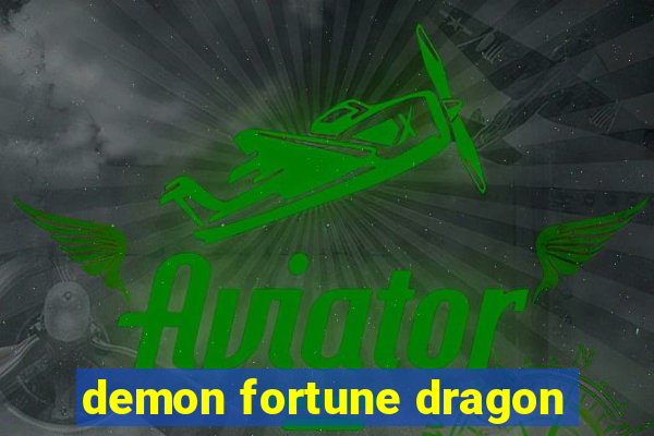 demon fortune dragon