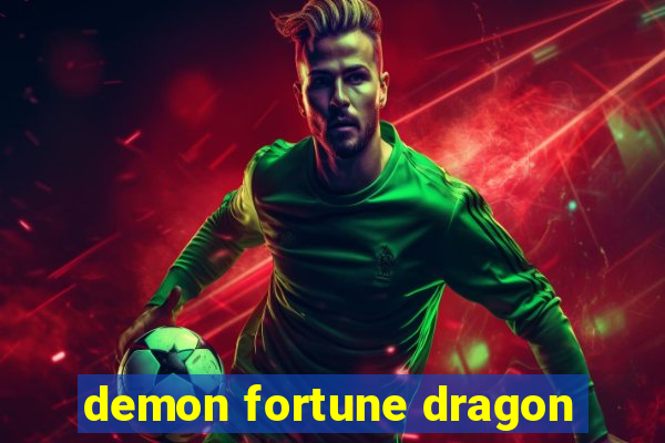 demon fortune dragon