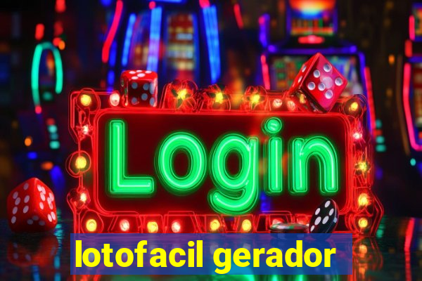 lotofacil gerador