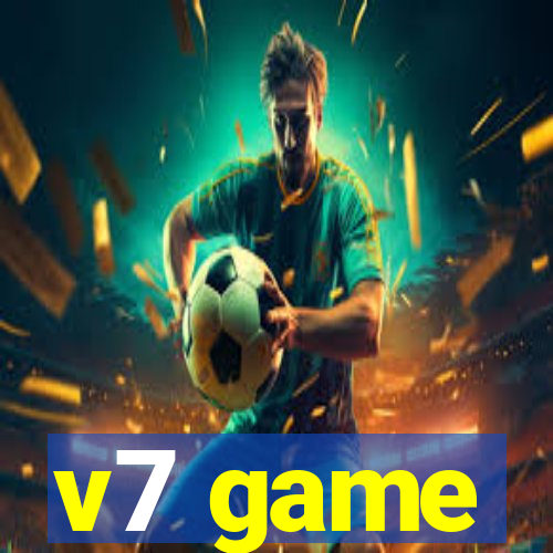 v7 game