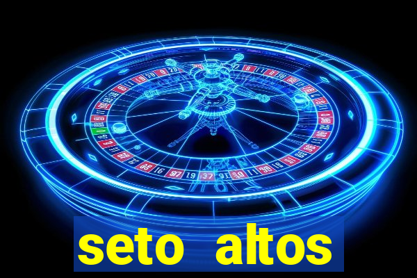 seto altos parametros para mim e para os outros