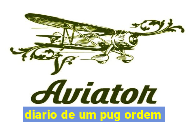 diario de um pug ordem