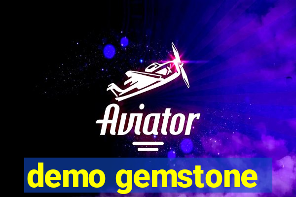 demo gemstone