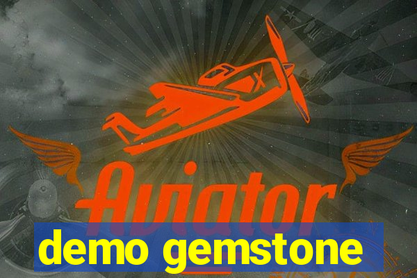 demo gemstone