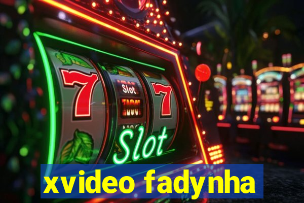 xvideo fadynha