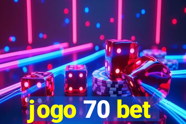 jogo 70 bet