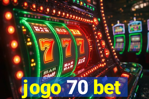 jogo 70 bet