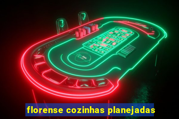 florense cozinhas planejadas