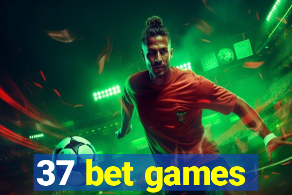 37 bet games