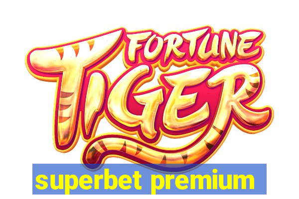 superbet premium