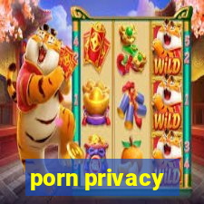 porn privacy