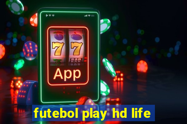 futebol play hd life