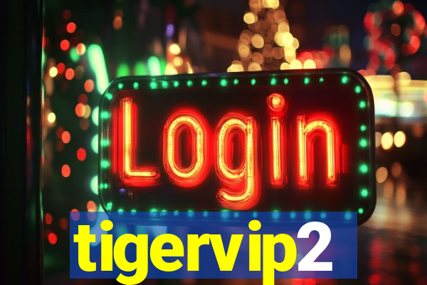 tigervip2