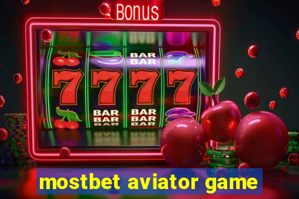 mostbet aviator game