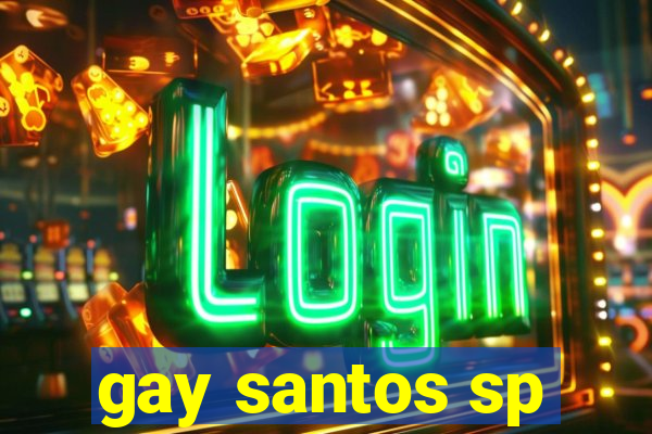 gay santos sp