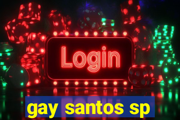 gay santos sp