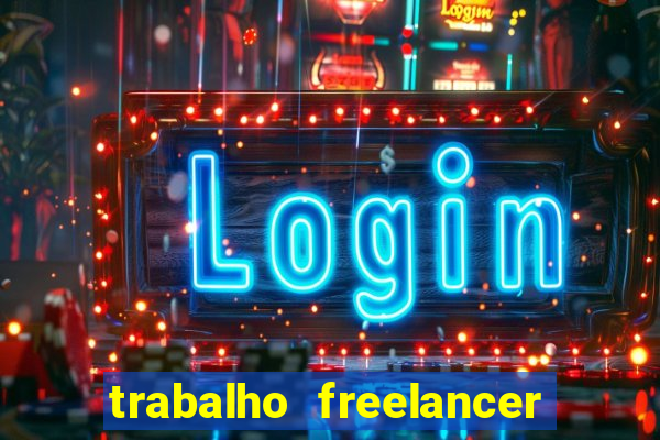 trabalho freelancer online digitador