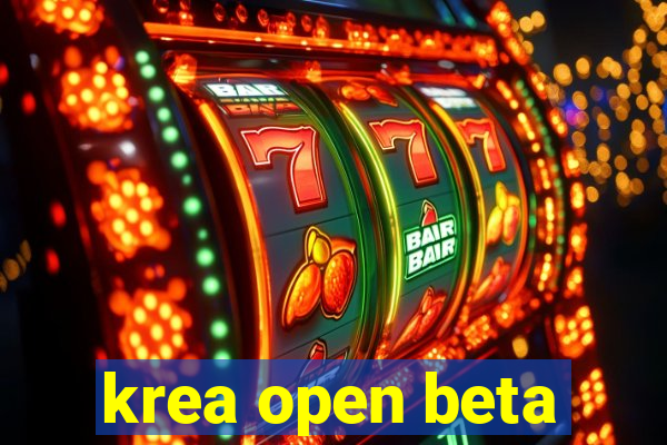 krea open beta