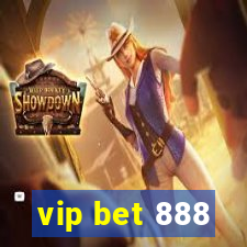 vip bet 888