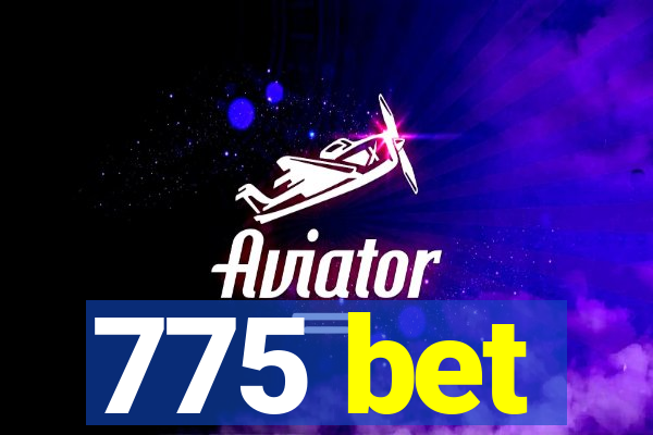 775 bet