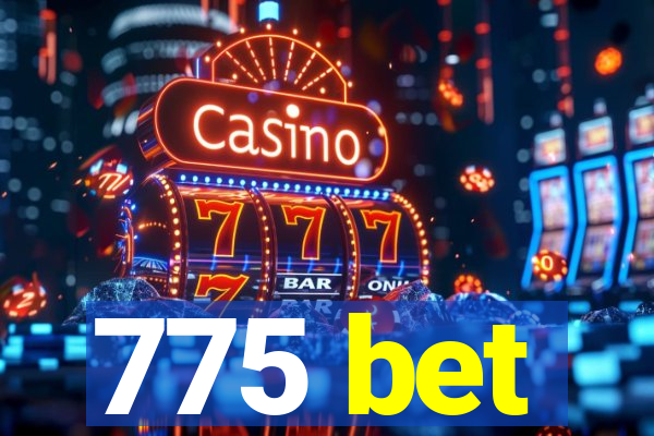 775 bet