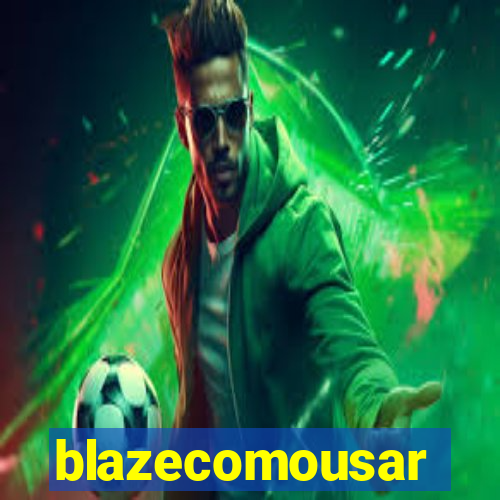 blazecomousar