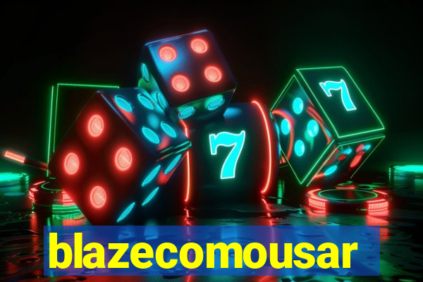 blazecomousar