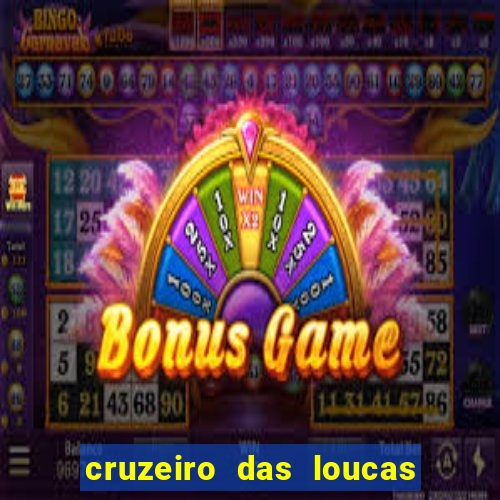 cruzeiro das loucas filme completo dublado superflix