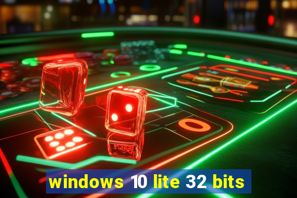 windows 10 lite 32 bits