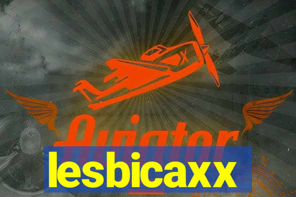 lesbicaxx