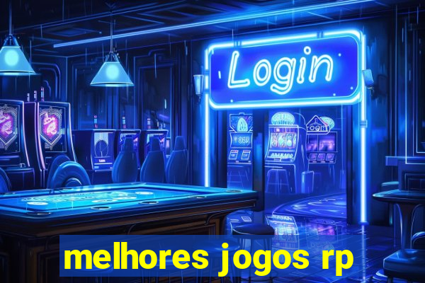 melhores jogos rp