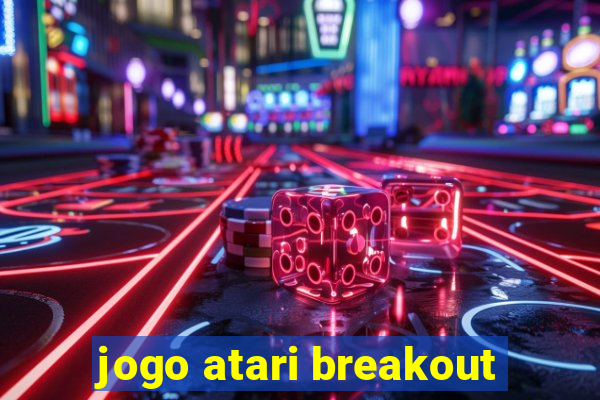 jogo atari breakout