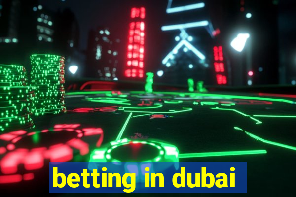 betting in dubai